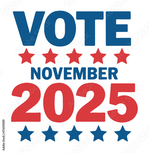 Vote November 2025 vector illustration patriotic design with stars encouraging participation in the upcoming election