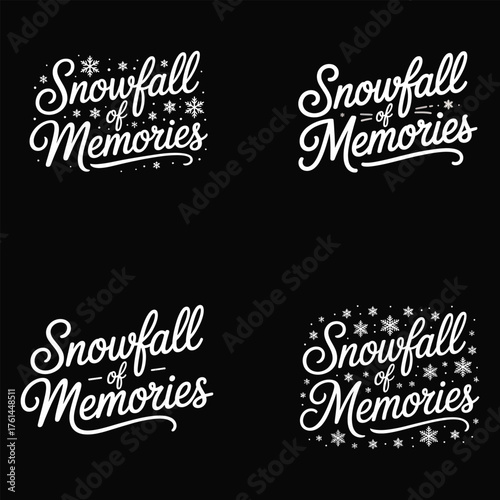 Snowfall memories script lettering white