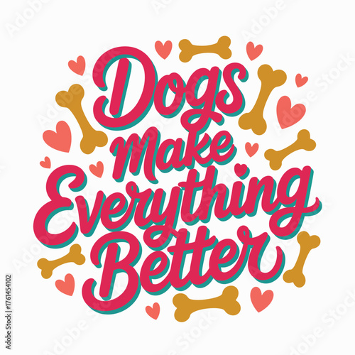 typography t shirt, Joyful canine companionship makes every moment brighter and life infinitely more enjoyable for devoted pet lovers everywhere