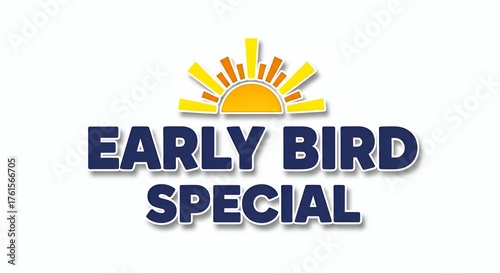 Early bird special text with sunrise design
