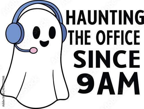 Haunting the office since T-shirt Design, Funny Office Humor Shirt illustration, sarcastic Workplace Quote, office sarcasm Clipart
