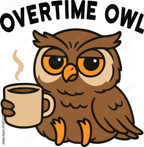 Overtime owl T-shirt Design, Funny Office Humor Shirt illustration, sarcastic Workplace Quote, office sarcasm Clipart