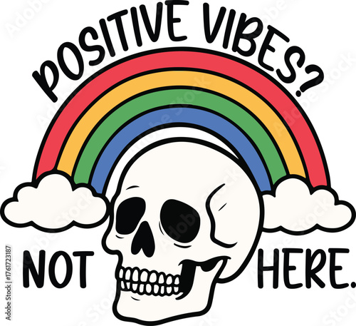 Positive vibes Not here T-shirt Design, Funny Office Humor Shirt illustration, Funny Workplace Quote Tee shirt, office sarcasm Clipart, snarky sarcastic sublimation