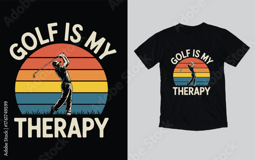 Golf Therapy: Embrace tranquility with the therapeutic swing, where the fairway becomes a sanctuary and every drive is a step towards serenity. Golf tee shirt