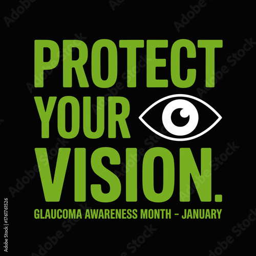 Protect Your Vision Glaucoma Awareness Month January