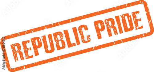 REPUBLIC PRIDE worn orange rubber stamp signifying national spirit and patriotic feelings