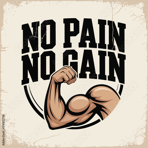 Vintage 'No Pain No Gain' Workout Vector Graphic with Muscle Man for Motivation, Fitness, and Bodybuilding
