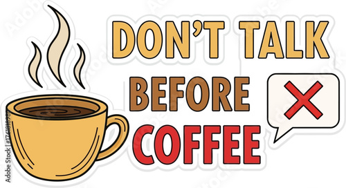 Humorous 'Don't Trip Before Coffee' Hand-Drawn Quote Vector Graphic for Morning Routine and Caffeine Dependence