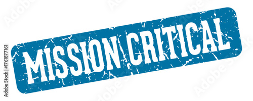 mission critical rectangular sign. mission critical stamp