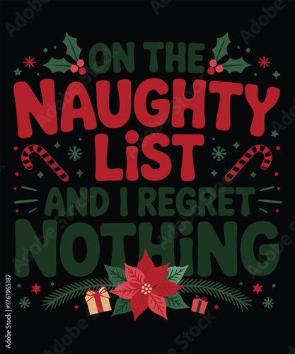 No The Naughty List And I Regret Nothing A Christmas T-shirt Design
