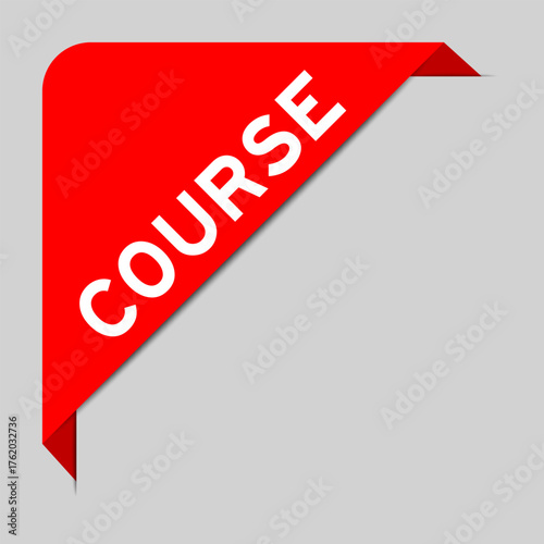 Red color of corner label banner with word course on gray background