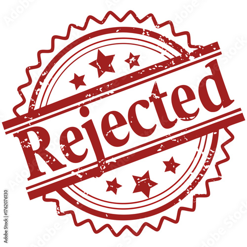 Rejected Stamp: A red rubber stamp boldly proclaims Rejected in a circle, signifying denial, disapproval, or non-acceptance. The stamp embodies finality.