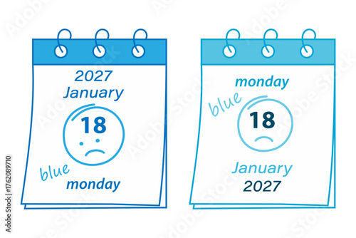Calendar pages with Blue Monday Date 2027 January, 18 and Hand Drawn Text with Sad Smiley Face Set