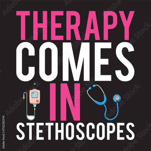 Therapy comes in stethoscopes, celebrating healthcare professionals and healing.