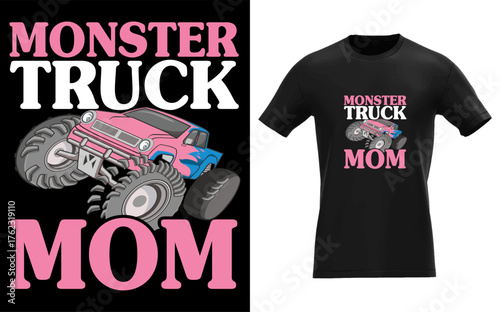 Monster Truck Mom Truck Lover Mom