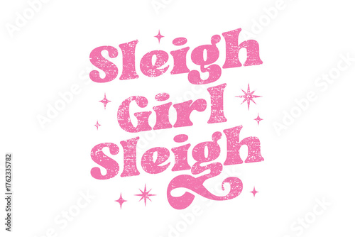 Quadro em tela Sleigh Girl Sleigh Funny Retro Christmas Typography Sassy Quote for the holiday