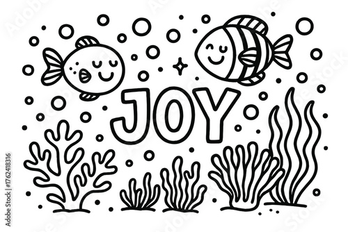 Ocean Joy Doodle. Doodle ocean joy with smiling fish, corals, and bubbles, center word “Joy” in black and white isolated