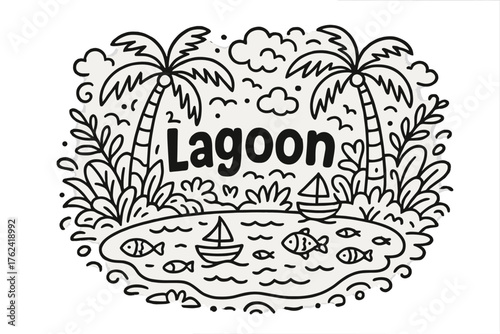 Doodle Lagoon Scene. Doodle hidden lagoon with palm trees, fish, and boats, center word “Lagoon” in black and white isolated