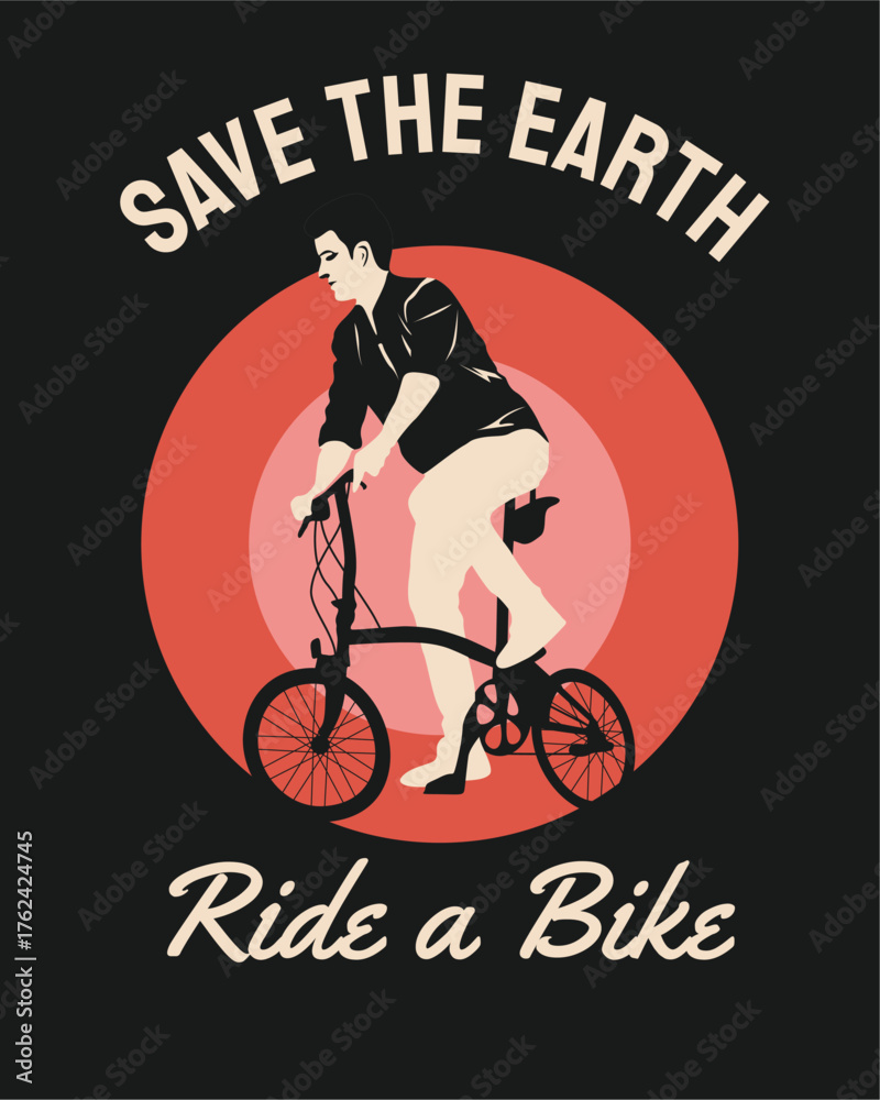 Fototapeta premium Save the Earth Ride a Bike
