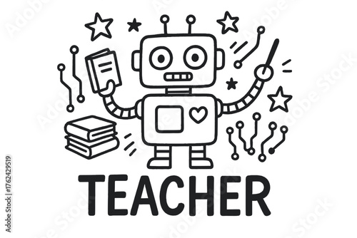 Robot Teacher Art. Doodle robot teacher with stars, books, and circuits, center word “Teacher” in black and white isolated