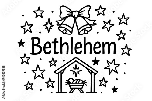 Bethlehem Christmas Doodle. Doodle christmas bethlehem with stars, manger, and bells, center word “Bethlehem” in black and white