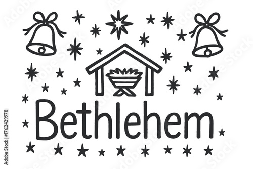 Bethlehem Christmas Doodle. Doodle christmas bethlehem with stars, manger, and bells, center word “Bethlehem” in black and white