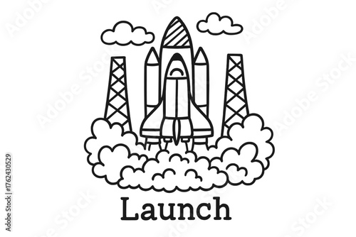 Space Shuttle Launch. Doodle space shuttle launch with smoke, towers, and clouds, center word “Launch” in black and white isolated