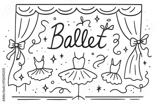 Doodle Ballet Stage. Doodle ballet stage with tutus, ribbons, and sparkles, center word “Ballet” in black and white isolated
