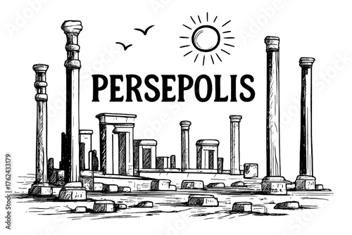 Persepolis Ruins Drawing. Hand-drawn persepolis ruins with columns, suns, and birds, center word “Persepolis” in black and white