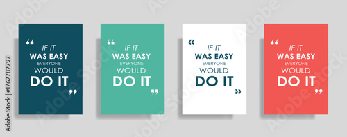 Inspirational posters for your workspace remind us if it was easy, everyone would do it, so push yourself to achieve those difficult goals today!
