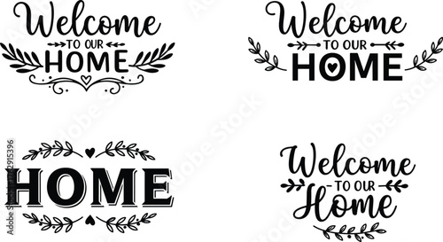 Four black welcome home phrases with decorative floral elements text lettering