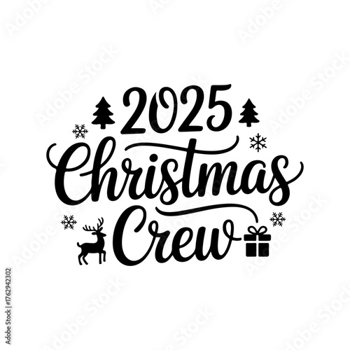 2025 Christmas Crew. Vector Design Isolated on White Background