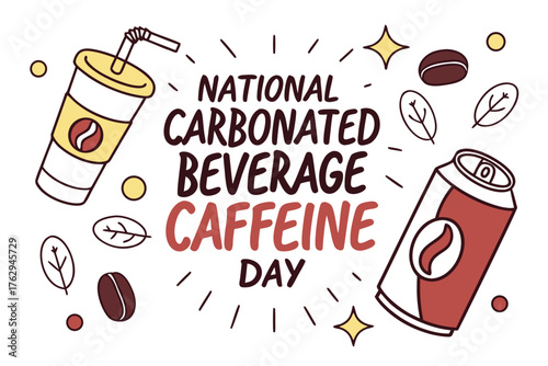 NATIONAL CARBONATED BEVERAGE WITH CAFFEINE DAY vector illustration