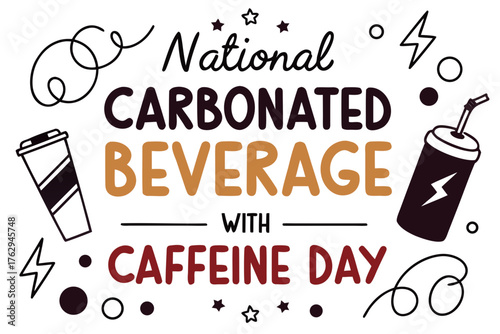 NATIONAL CARBONATED BEVERAGE WITH CAFFEINE DAY vector illustration