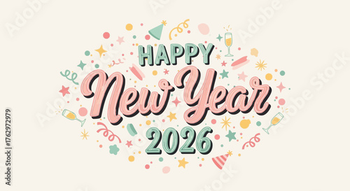Pastel-colored Happy New Year 2026 typography in hand-drawn calligraphic style with confetti and stars.