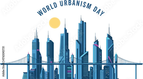 World urbanism day illustration with modern city skyline and urban planning concept