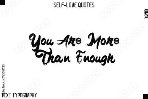 You Are More Than Enough     -Motivational Self-Love Brush Hand Drawn Typography Lettering Vector