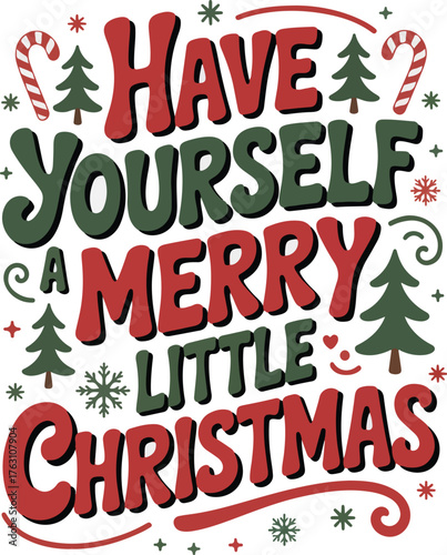have yourself merry little christmas