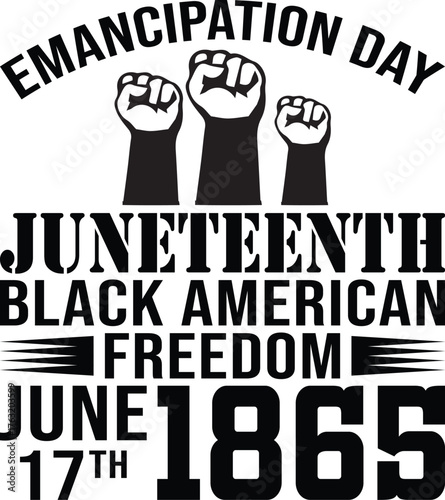 Emancipation Day Juneteenth Black American Freedom June 17th 1865 SVG