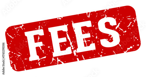 fees rectangular sign. fees stamp