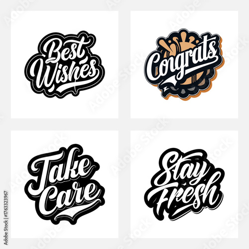 Best Wishes. Congrats. Take Care. Stay Fresh. Hand Lettering Typography Design