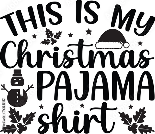 This Is My Christmas Pajama Shirt SVG