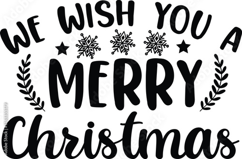 We Wish You A Merry Christmas SVG