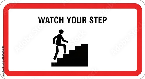 Watch step stairs safety caution warning sign attention hazard staircase danger floor careful alert steps