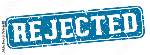 rejected rectangular sign. rejected stamp