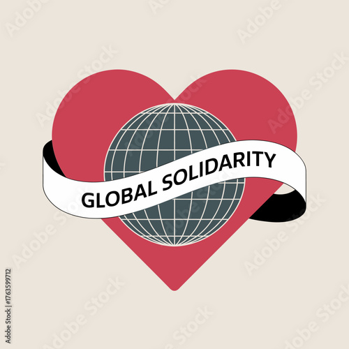Global solidarity heart, globe wrapped by banner, unity message emblem, international support symbol, humanitarian awareness logo vector