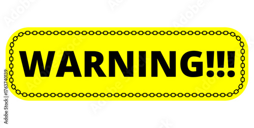 warning sign with chain border