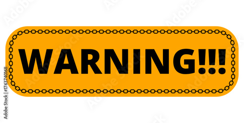 warning sign with chain border