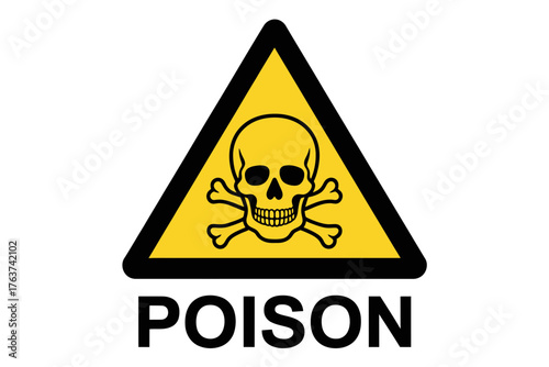 Poison warning sign vector illustration toxic danger skull and bones