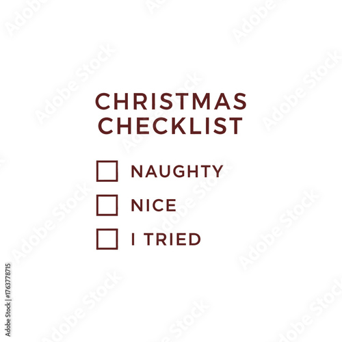 Funny christmas checklist typography t shirt design naughty nice i tried holiday apparel